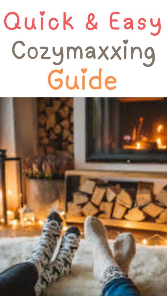 Need a fast way to relax and reset? This cozymaxxing guide makes it super simple to get comfy, whether you’ve got 20 minutes or a whole evening to unwind.